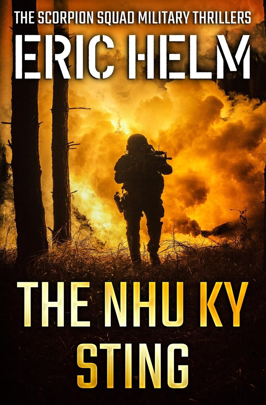 The Nhu Ky Sting: 2 (The Scorpion Squad Military Thrillers)