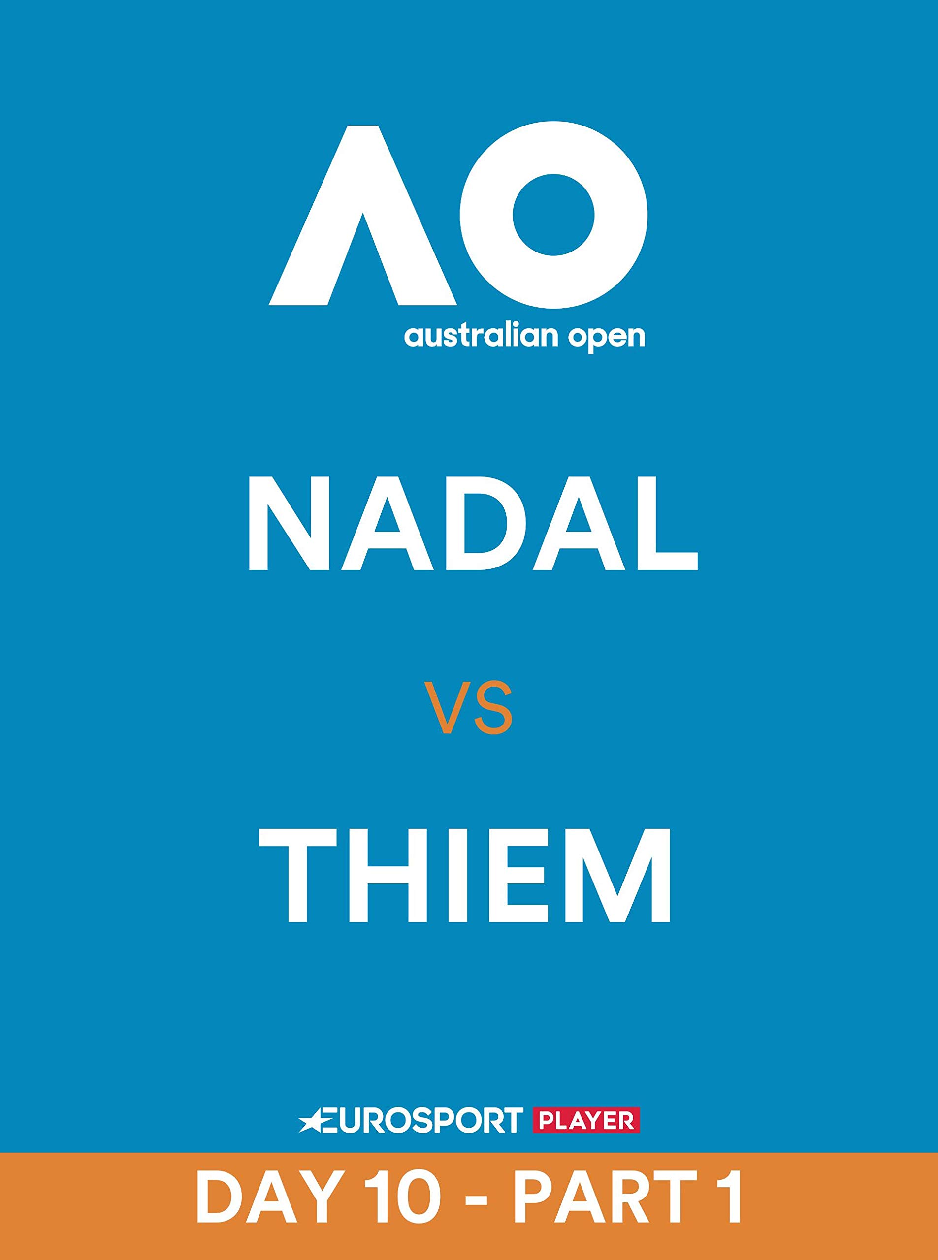 Australian Open: Nadal vs Thiem - Day 10, Part 1 - Melbourne