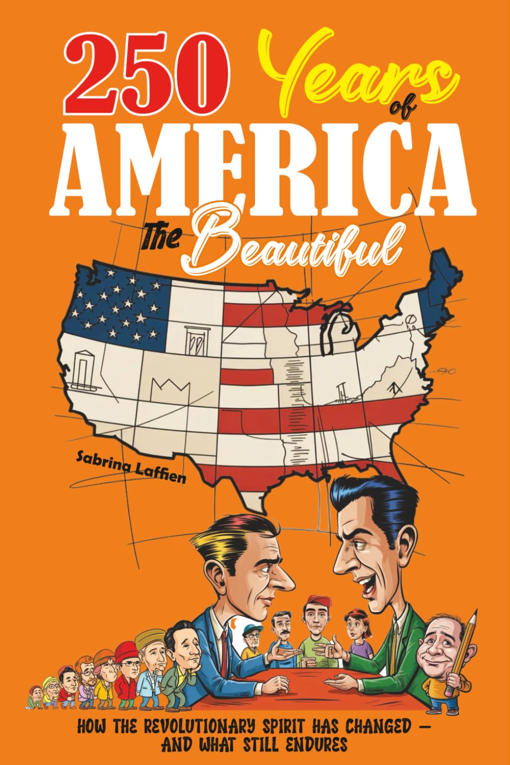 250 Years of America the Beautiful: How the Revolutionary Spirit Has Changed and What Still Endures