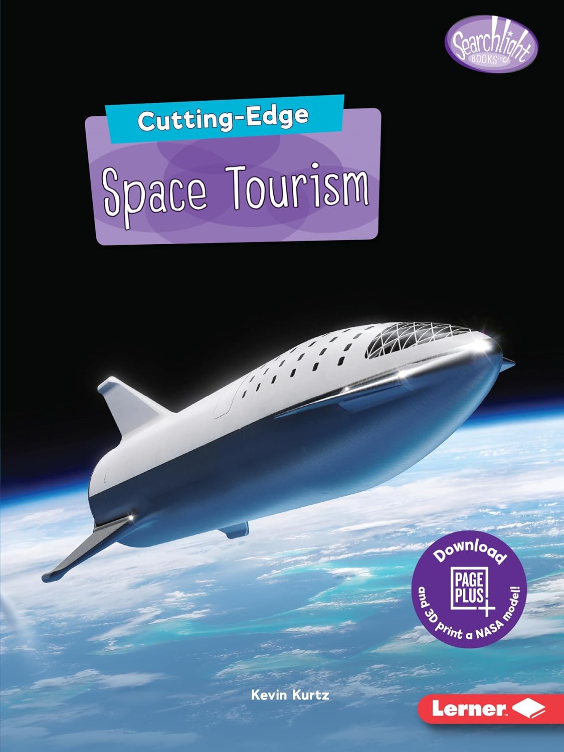 Cutting-Edge Space Tourism (Searchlight Books ™ ― New Frontiers of Space)      Paperback – Illustrated, August 1, 2019