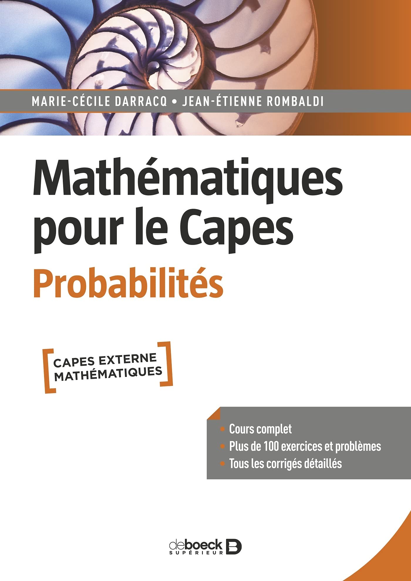 Mathématiques pour le Capes. Probabilités: Cours complet avec 200 exercices et problèmes corrigés