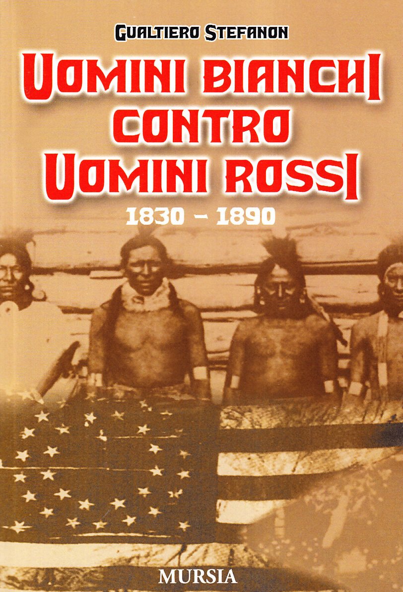 Uomini Bianchi Contro Uomini Rossi (1830-1890) - 4