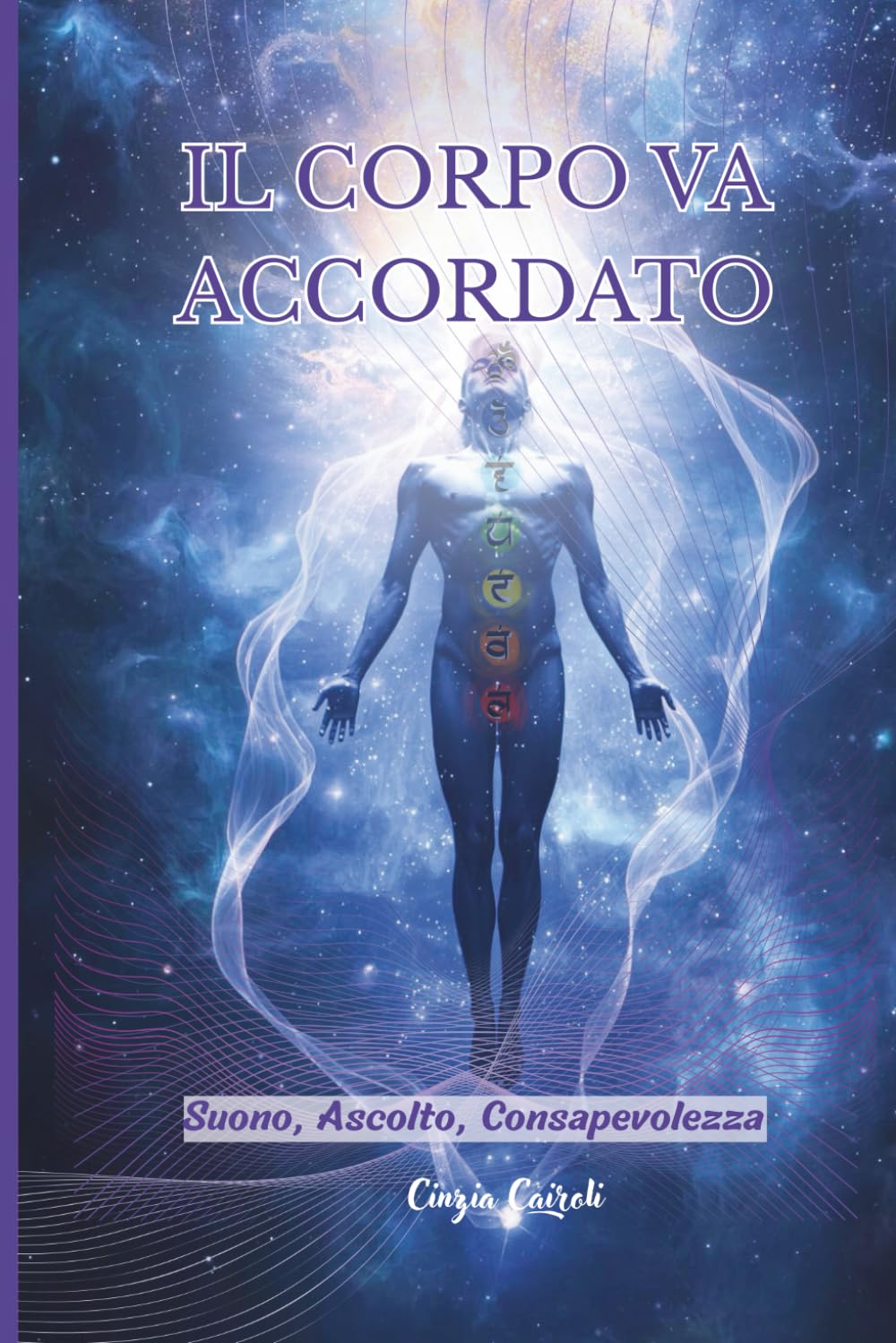 IL CORPO VA ACCORDATO: SUONO, ASCOLTO, CONSAPEVOLEZZA
