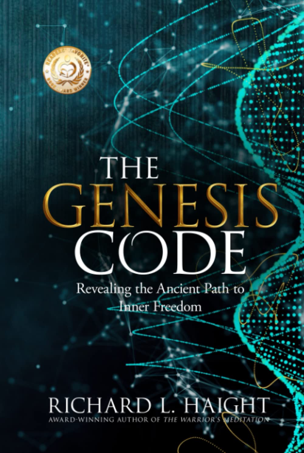 The Genesis Code: Revealing the Ancient Path to Inner Freedom