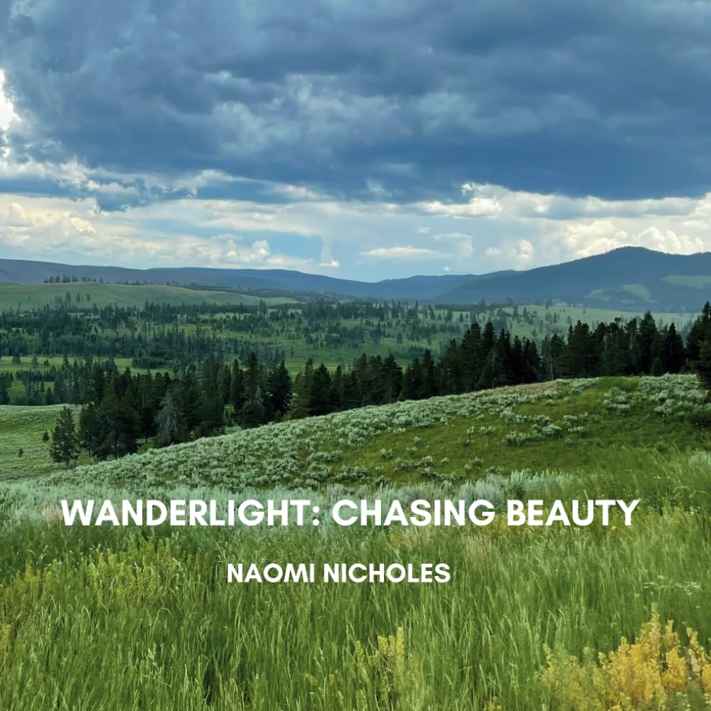 Wanderlight: Chasing Beauty