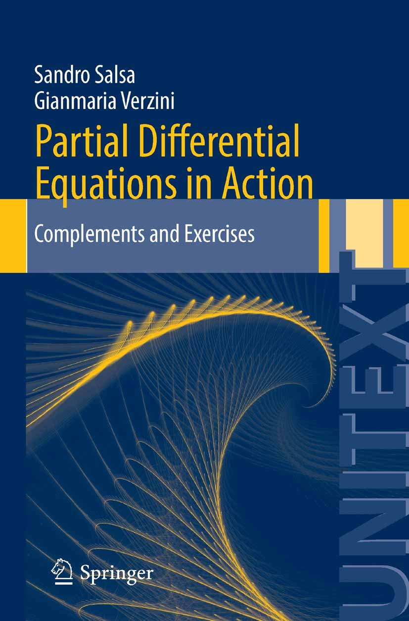 Partial Differential Equations in Action: Complements and Exercises (UNITEXT Book 87) (English Edition)