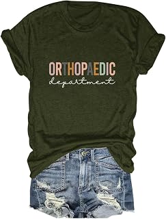 Orthopaedic Department T-Shirt Women Short Sleeve Orthodontist Tee Ortho Nurse Shirt Orthopedic Nurse Apparel
