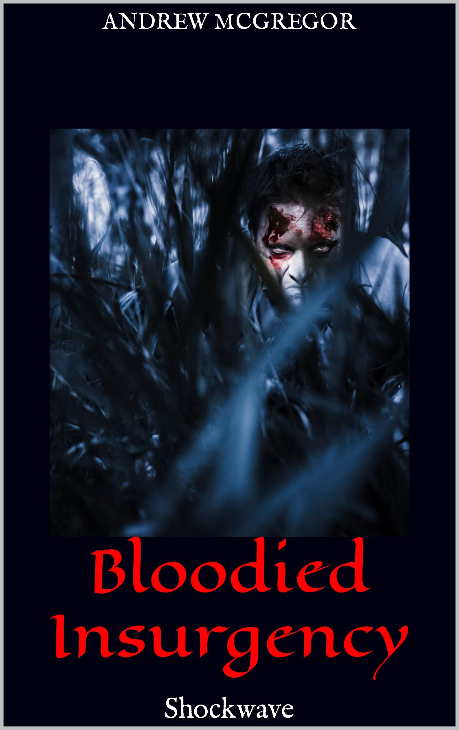 Bloodied Insurgency: Shockwave (The Dorothy Squad Book 2)