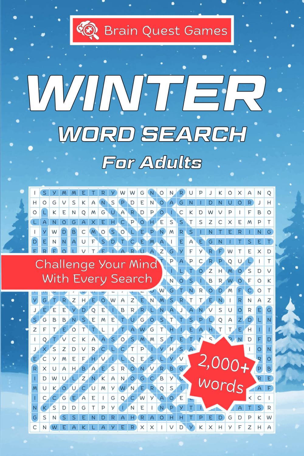 Winter Word Search For Adults: 2,000+ Words to Find – 56 Large Print Puzzles for All Ages (Teens to Seniors), 23x23 Grids, 6x9 Inches .... (Relaxing Seasonal Word Finds) (Brain Quest Games)