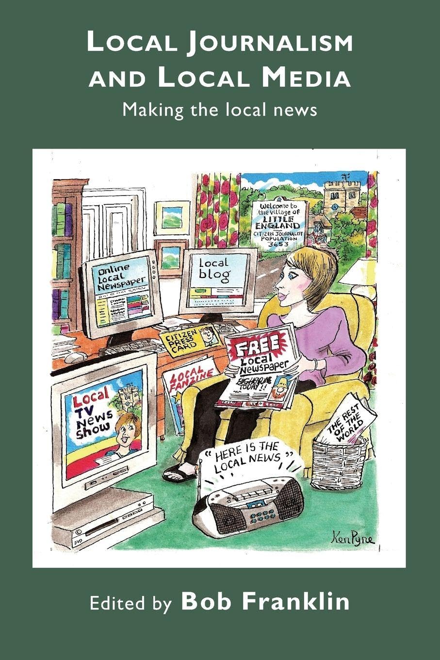 Local Journalism and Local Media: Making the Local News