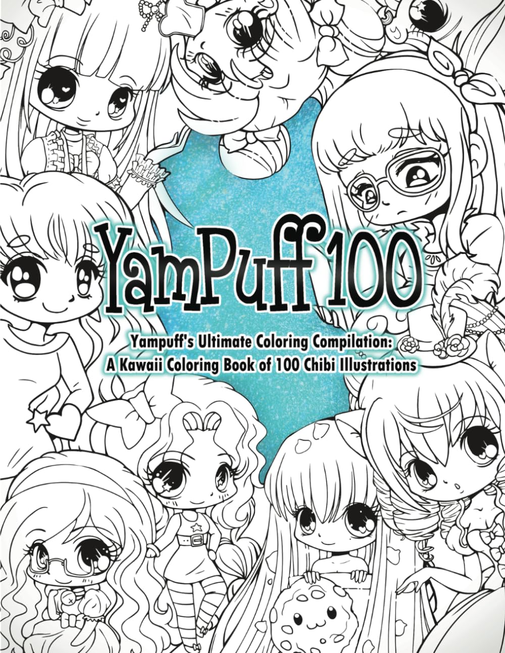 YamPuff 100: Yampuff's Ultimate Coloring Compilation - A Kawaii Coloring Book of 100 Chibi Illustrations