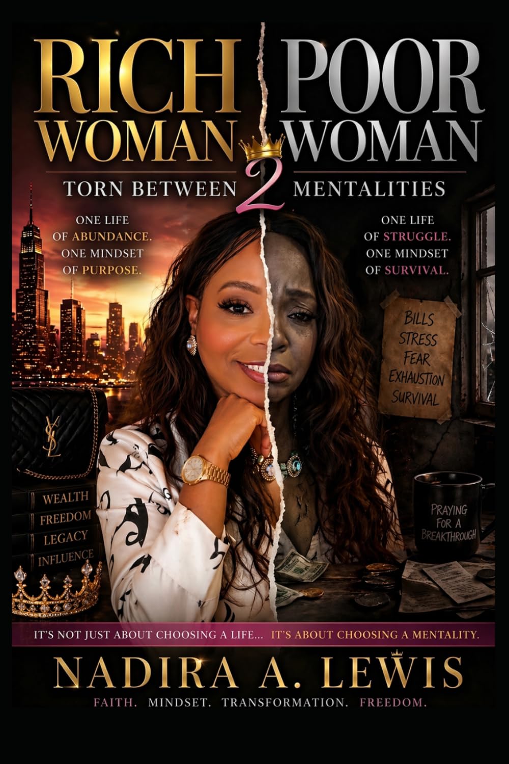 RICH WOMAN POOR WOMAN: TORN BETWEEN 2 MENTALITIES