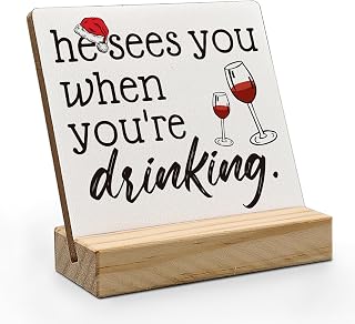 Funny Christmas Desk Decorations, He Sees You When You're Drinking, Funny Christmas Cocktail Decor, Christmas Drink Decor, Holiday Seasonal Festive Sign with Wood Stand for Bar Cart Home