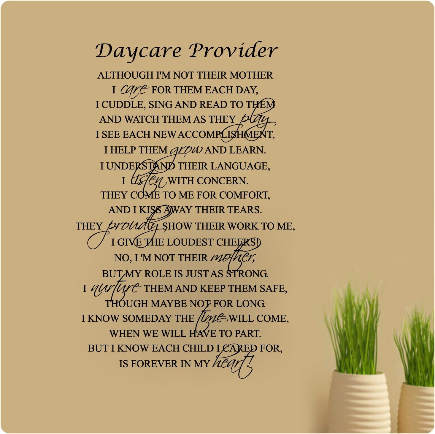 36 x 24 Daycare Provider Poem Although I Am Not Their Mother I Care for Them Every Day Wall Decal Sticker Art Mural Home Décor Quote