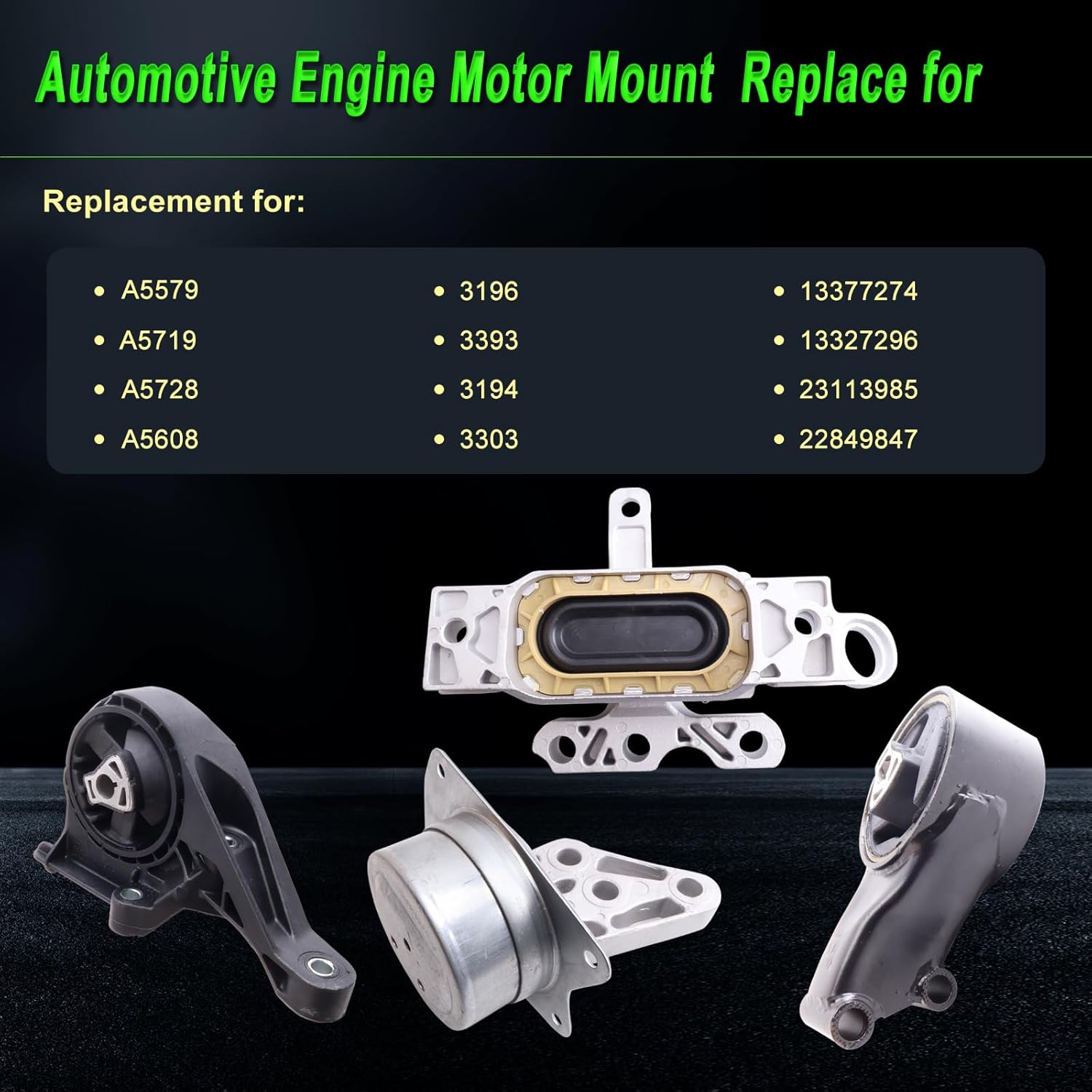 Engine Motor Mount Compatible with Impala 2017-2019 2.5L,Replacement for A5579 3196 A5719 3393 A5728 3194 A5608 3303