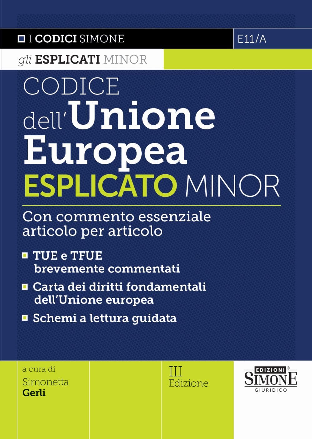 Codice dell’Unione Europea Esplicato Minor – Con commento essenziale articolo per articolo