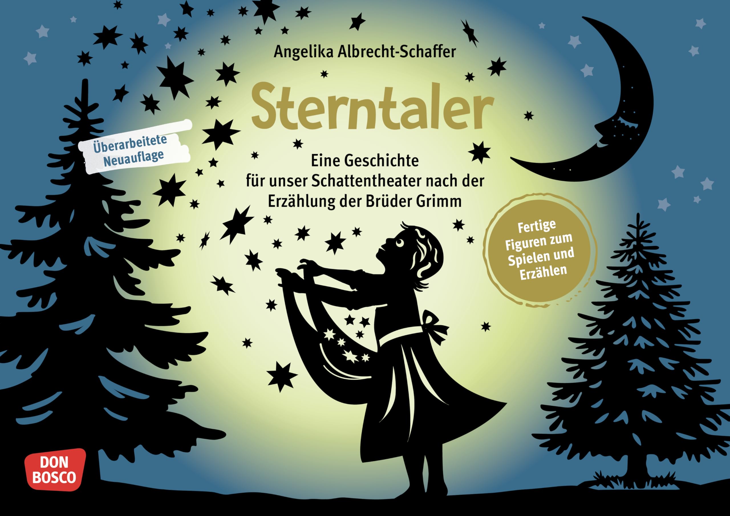 Sterntaler: Eine Geschichte für unser Schattentheater nach der Erzählung der Brüder Grimm. Anderen helfen und reich dafür belohnt werden: ein Märchen für Kita und Grundschule