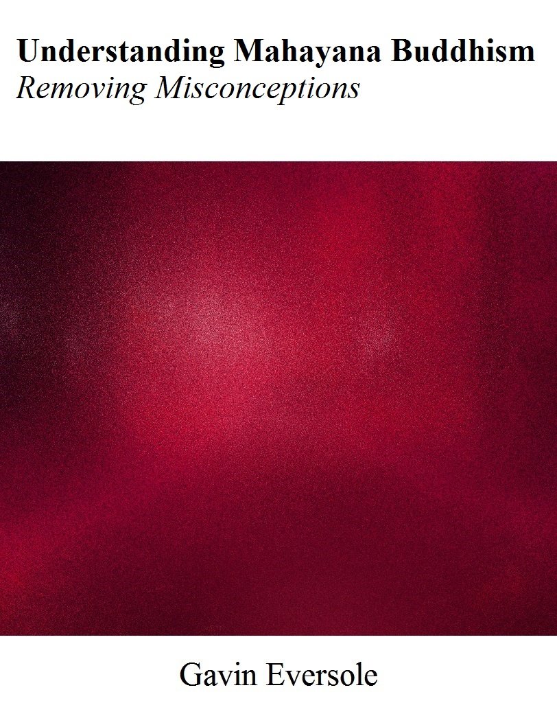 Understanding Mahayana Buddhism Removing Misconceptions Kindle