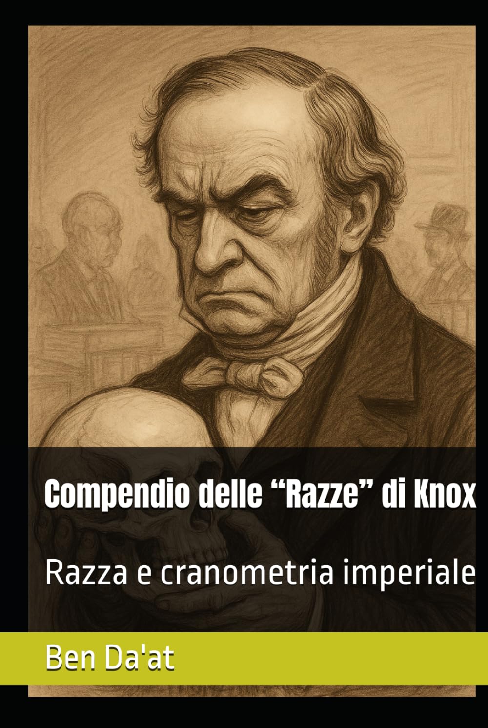 Compendio delle “Razze” di Knox: Razza e cranometria imperiale (Razz-istica)
