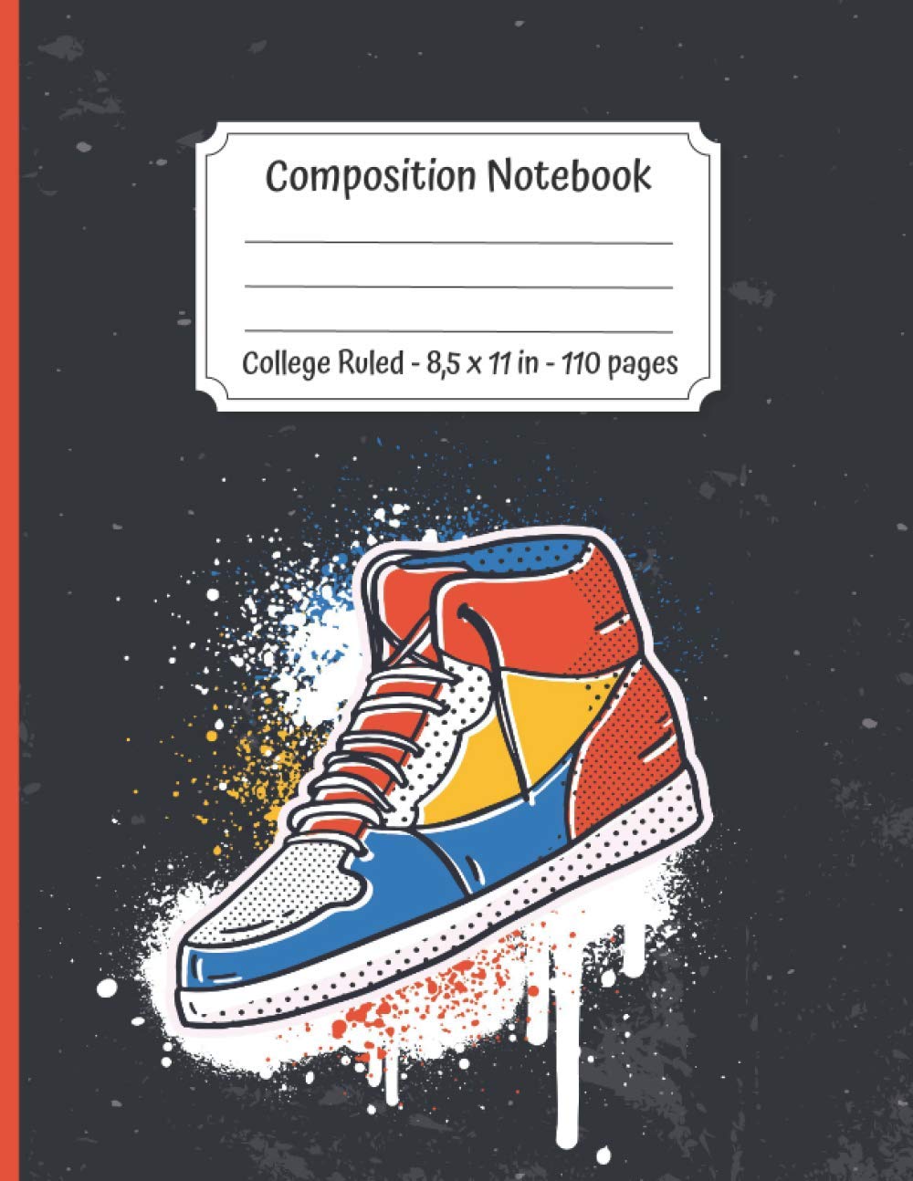 Composition Notebook College Ruled - 8,5 " x 11 " - 110 pages: Sneakers theme