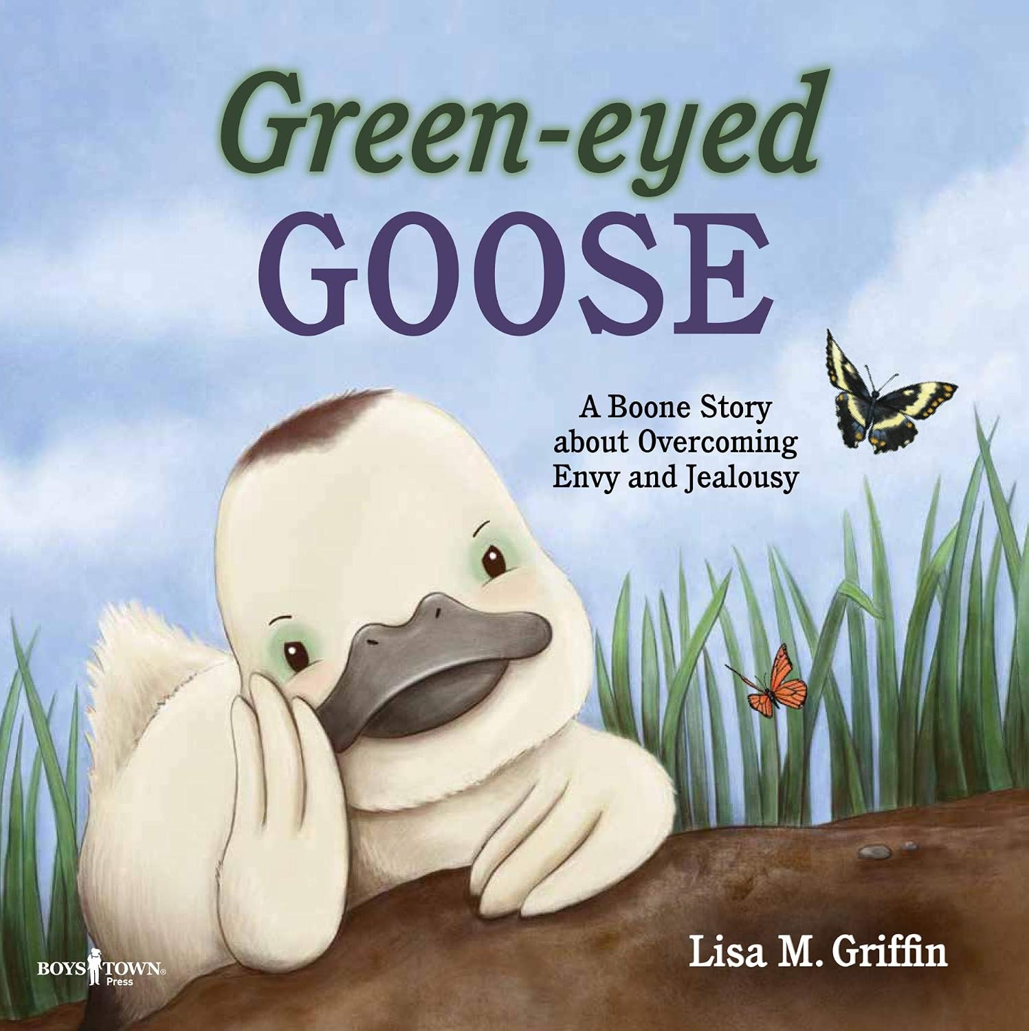 Green-eyed Goose: A Boone Story about Overcoming Envy and Jealousy