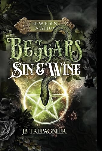 Beggars, Sin, and Wine (1)