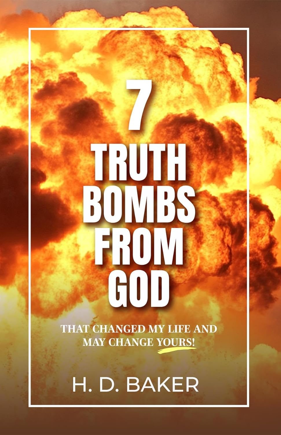 7 Truth Bombs from God That Changed My Life and May Change Yours(00)