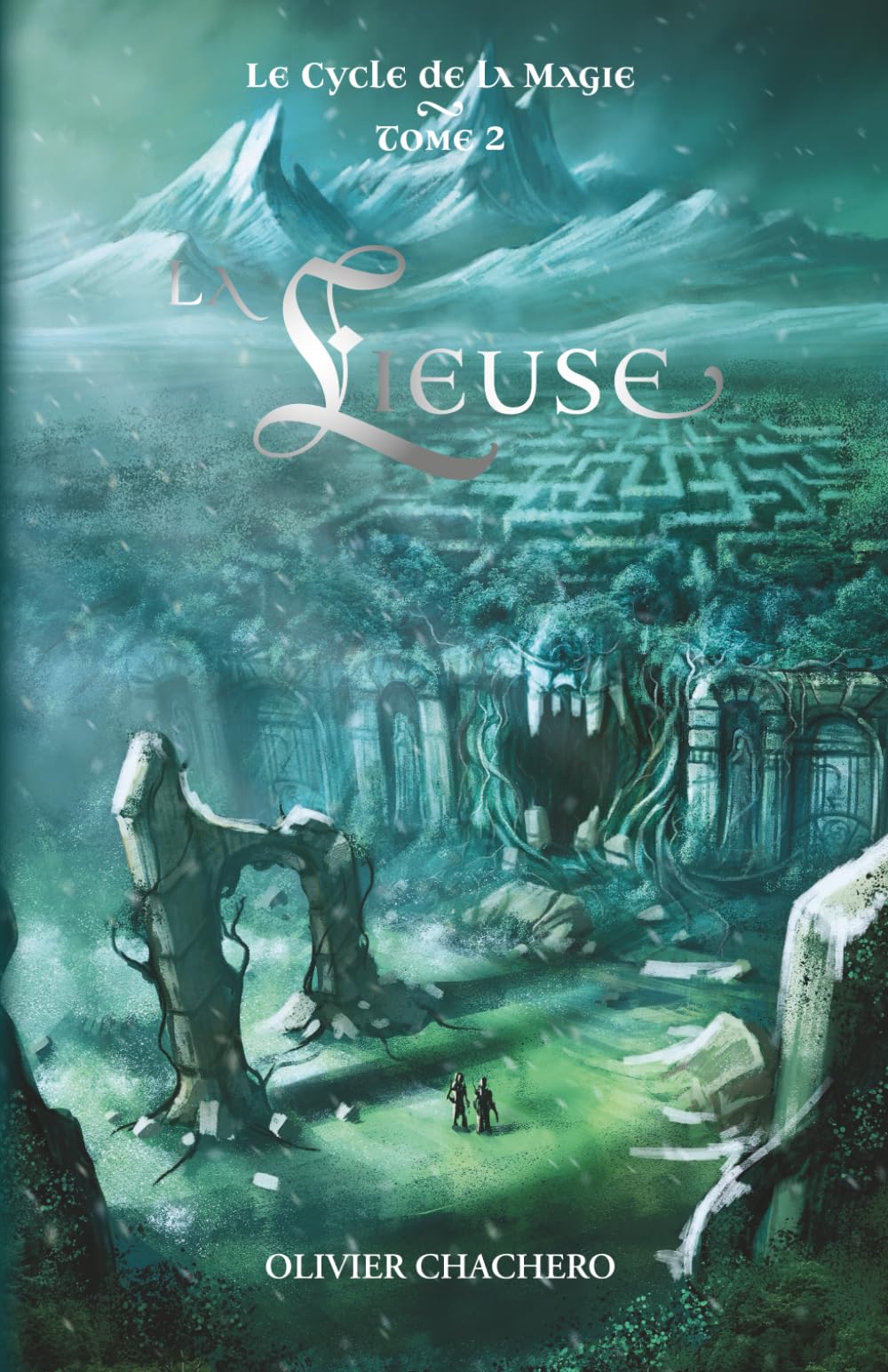 LA LIEUSE (Le Cycle de la Magie)
