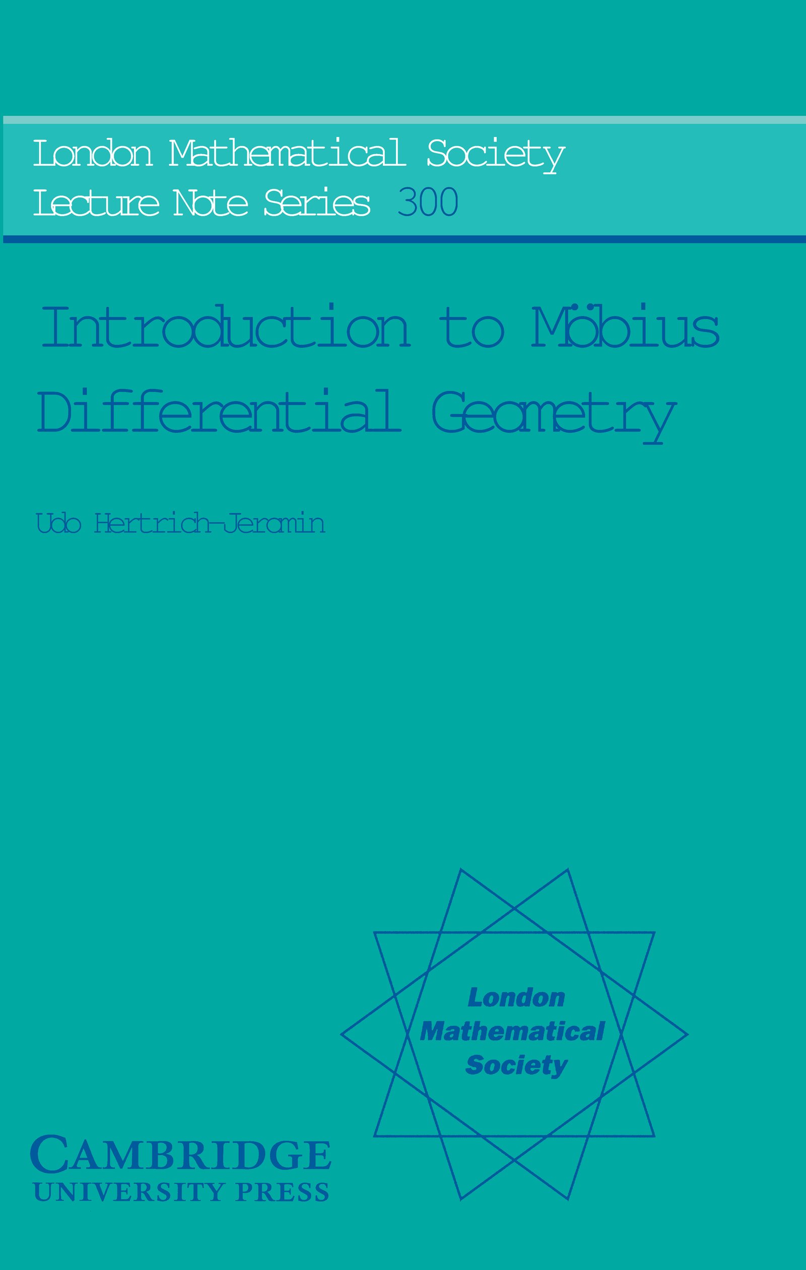 Introduction to Möbius Differential Geometry (London Mathematical Society Lecture Note Series Book 300)