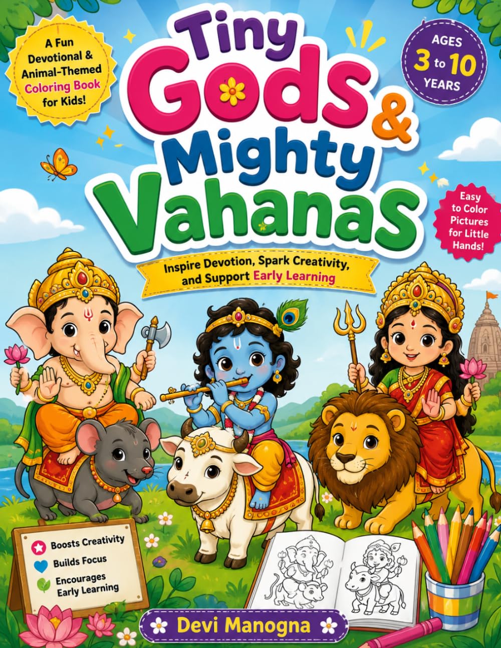 Tiny Gods & Mighty Vahanas: Hindu Gods and Sacred Animal Friends Coloring Book for Kids Ages 3–10 | Easy Bold Coloring Pages for Toddlers, Preschoolers & Young Children