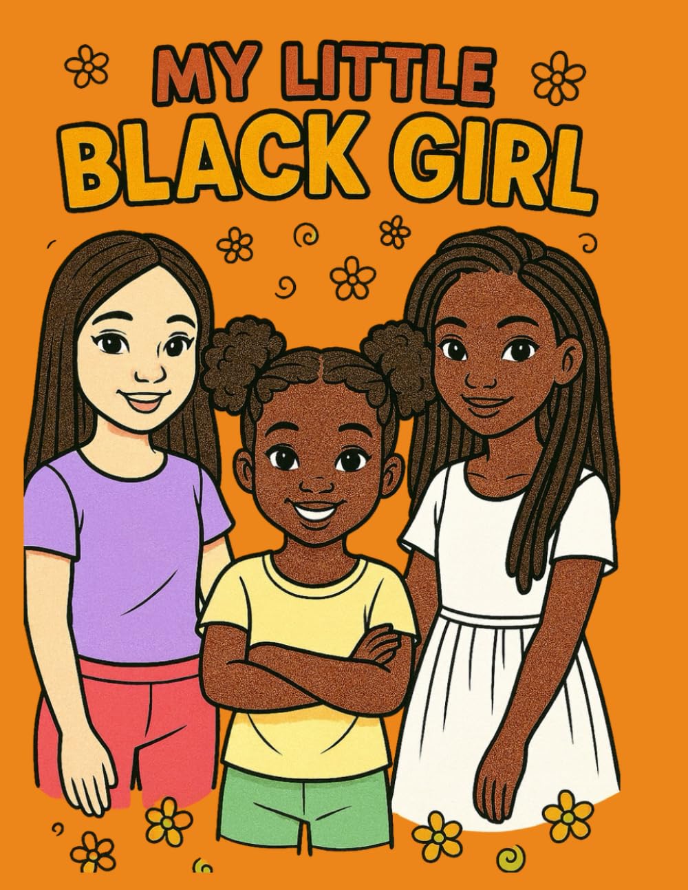 My Little Black Girl: 1 (My little black children)