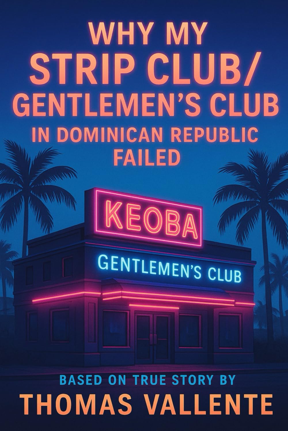 Why My Club / Gentlemen's Club in Dominican Republic Failed