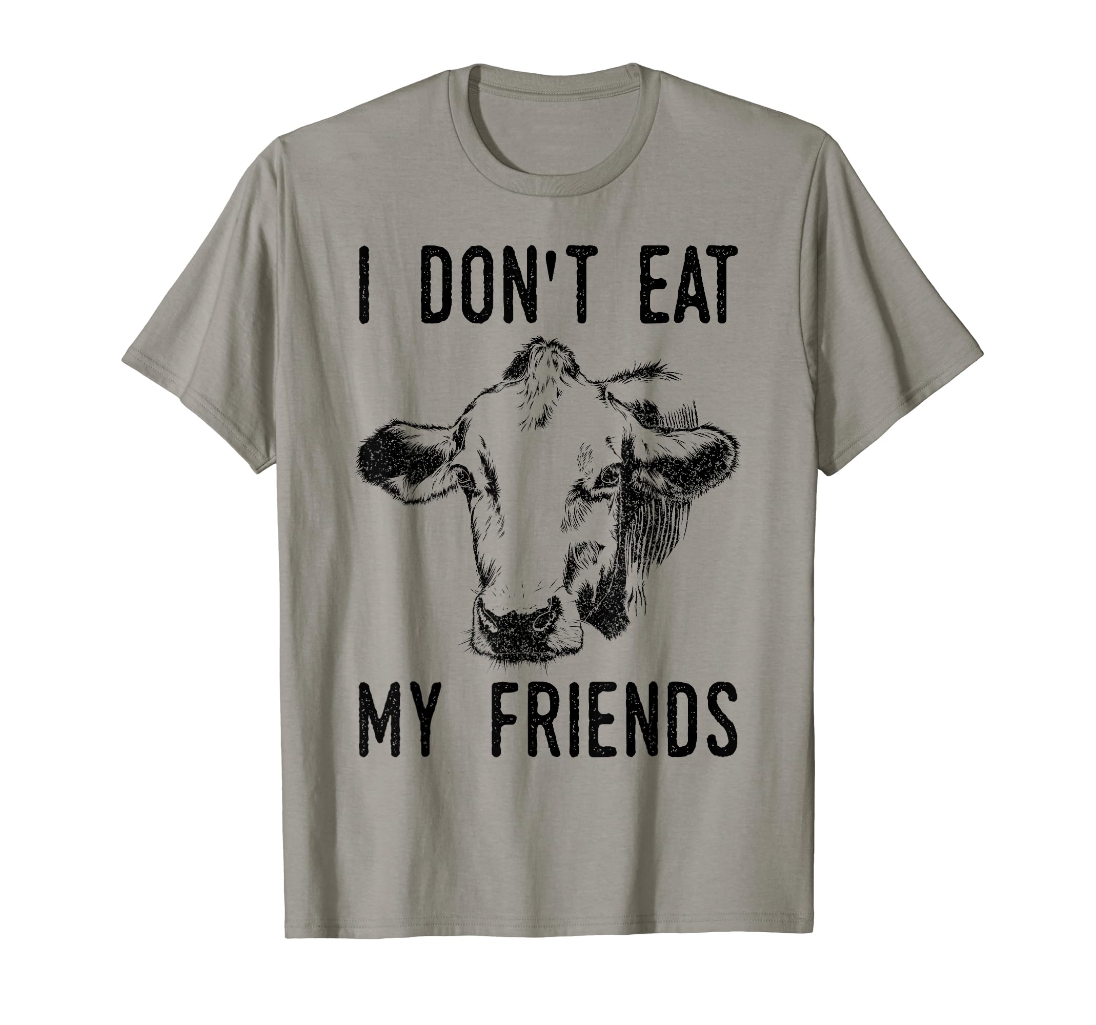 I Don't Eat My Friends Vegan DesignI Don't Eat My Friends Funny Vegan T-ShirtOEKO-TEX STANDARD 100