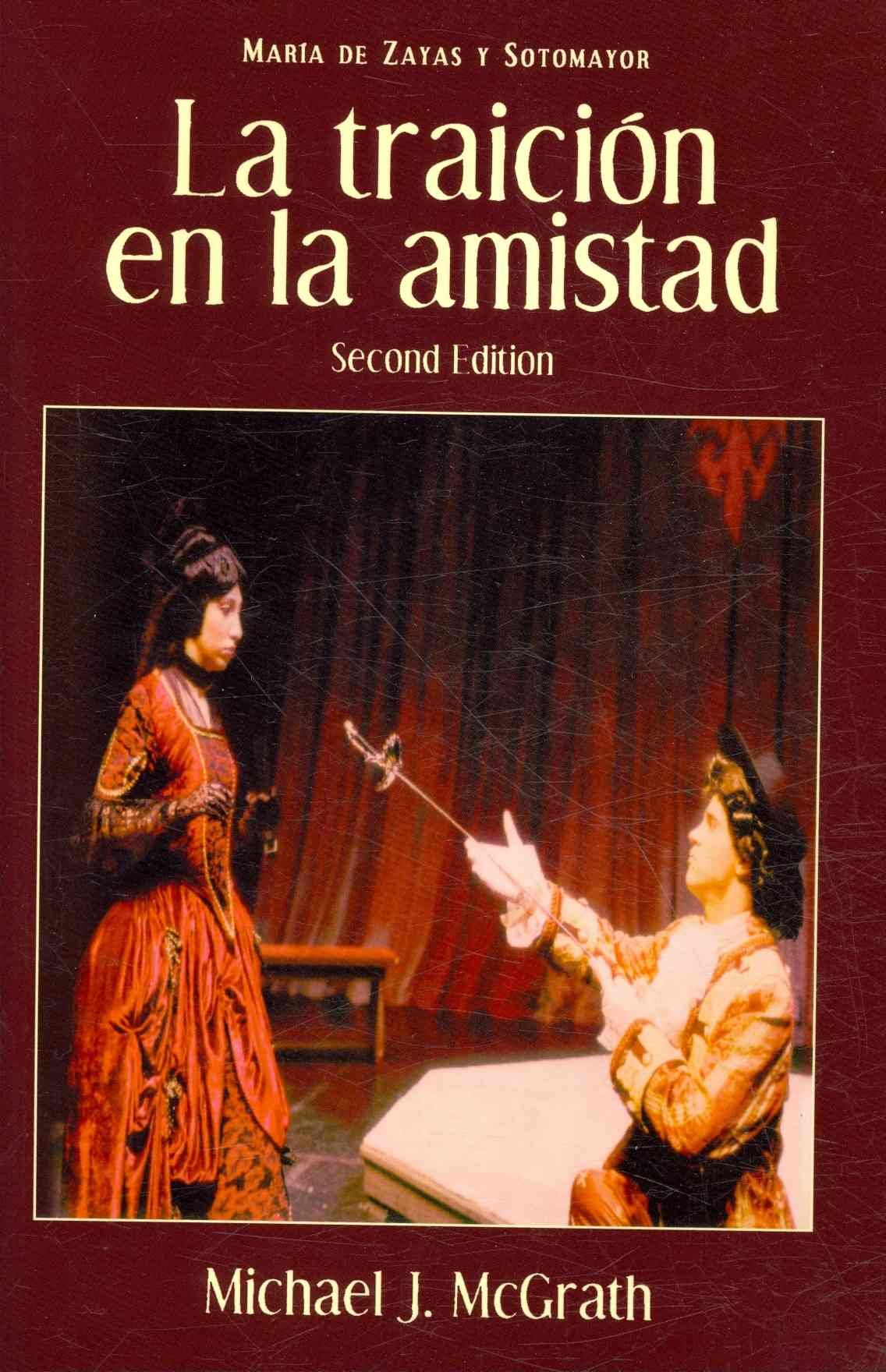 La Traicion En La Amistad, 2nd Edition (European Masterpieces Cervantes & Co. Spanish Classics) (Spanish Edition)
