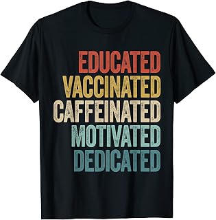 Educated Vaccinated Teacher Nurse Pro Vaccine Supporters T-Shirt