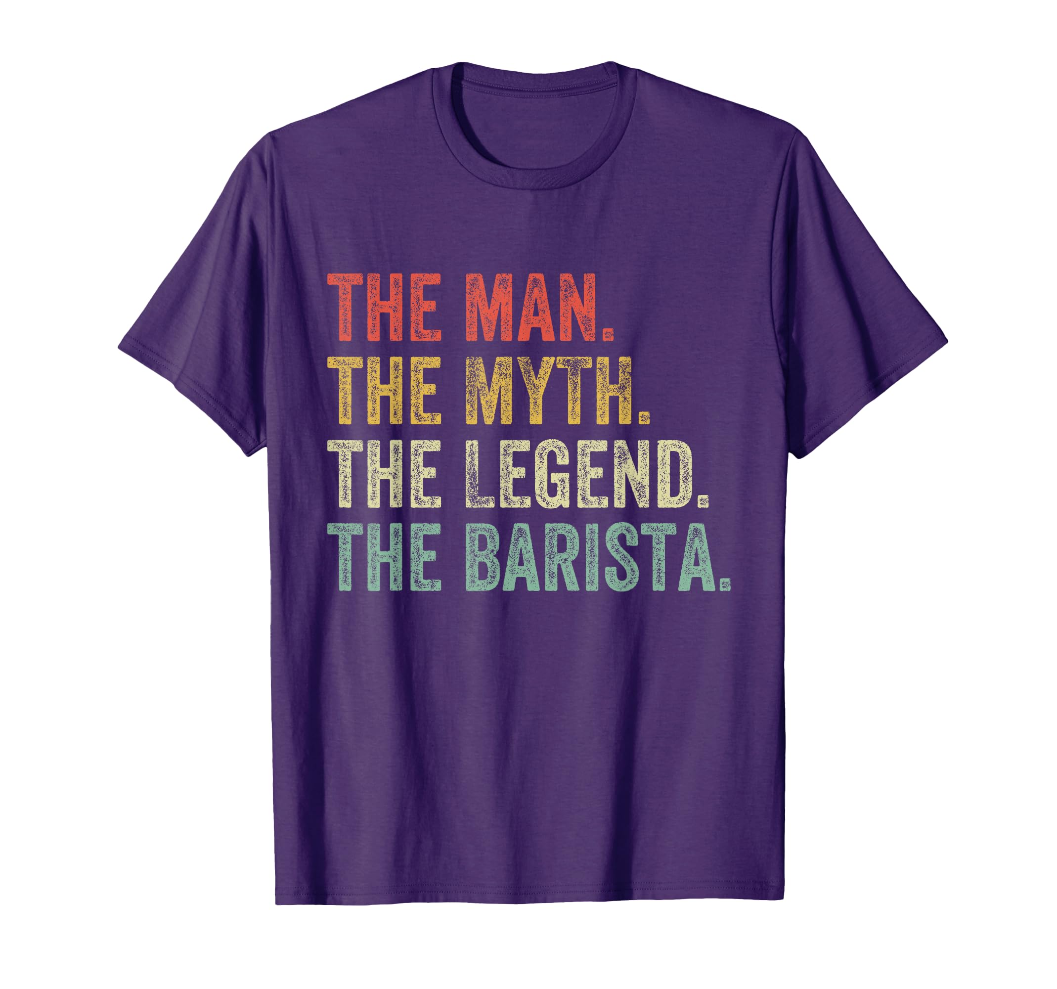 Man Myth The Legend Barista Funny Coffee Espresso Vintage T-Shirt