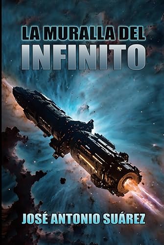 La muralla del infinito (Saga del infinito)