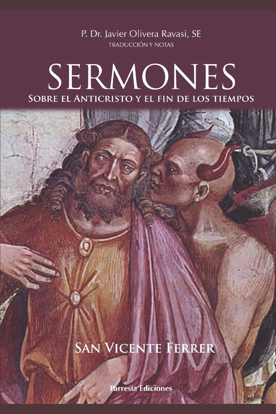 San Vicente Ferrer. Sermones sobre el Anticristo y el fin de los tiempos