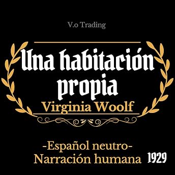 Una habitación propia [A Room of One's Own] Audio Libro por Virginia Woolf episode artwork