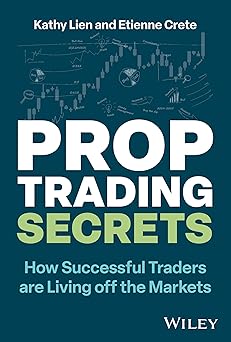 Prop Trading Secrets: How Successful Traders are Living off the Markets-Wow! eBook