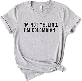 Im Not Yelling Im Colombian Shirt, Colombian Shirt, Colombia Gift, Softstyle Unisex Tee