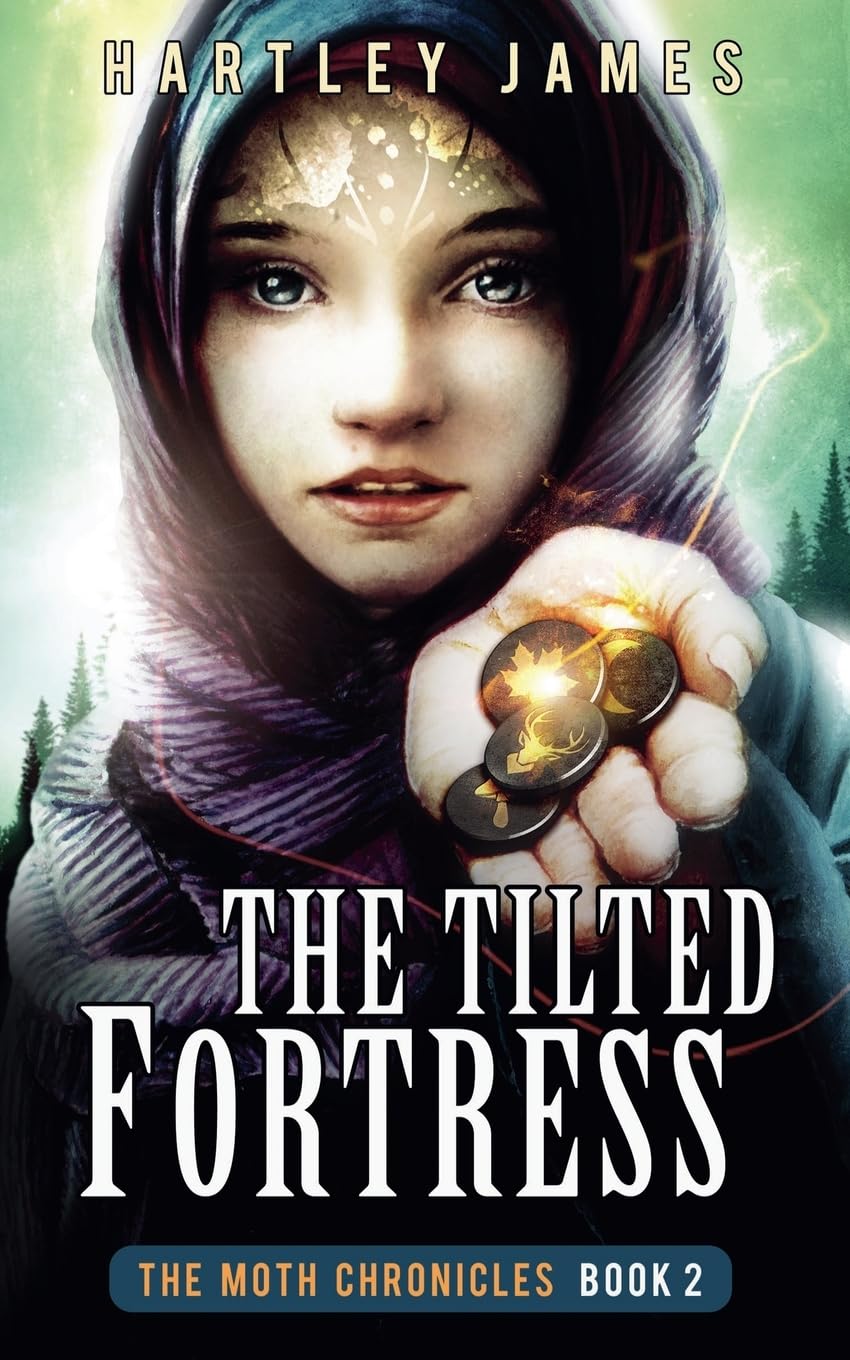 The Tilted Fortress: 2 (The Moth Chronicles)