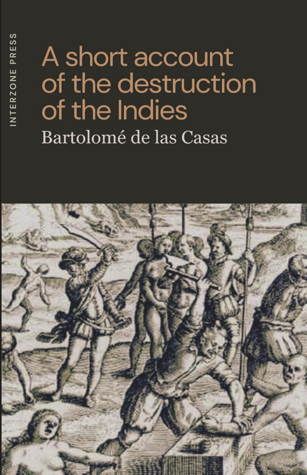 A Short Account of the Destruction of the Indies