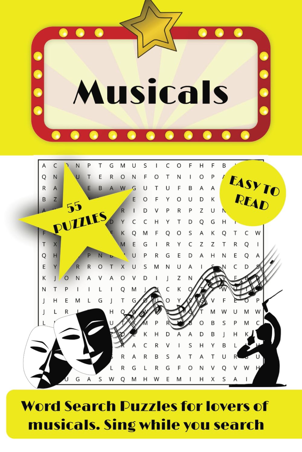 Musicals Word Search Puzzle Book: Musicals, Classic Shows and New Ones, Perfect for music and theatre lovers - 55 puzzles - 825 words - for fun and leisure