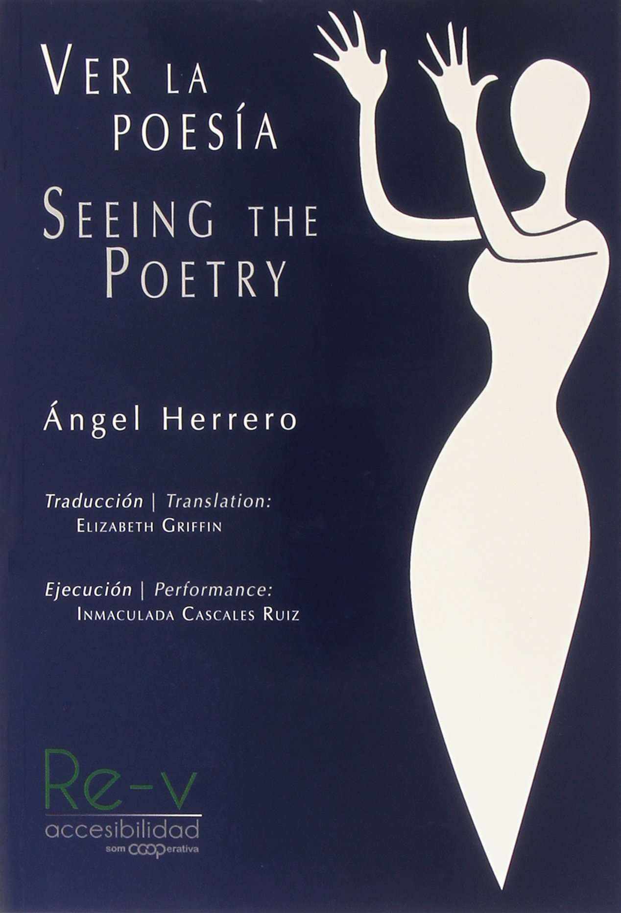 Ver la poesía: Seeing the Poetry