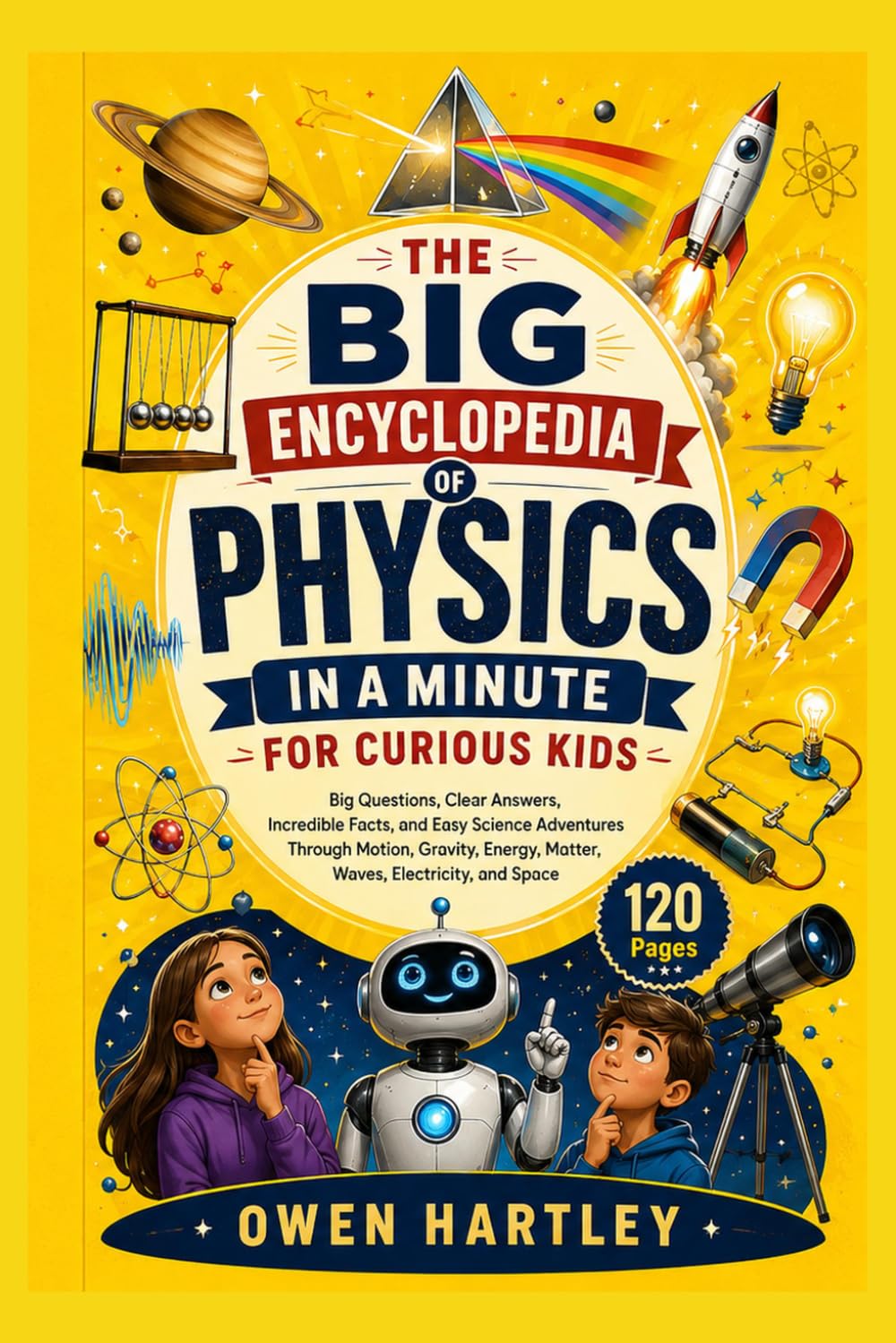 The Big Encyclopedia of Physics in a Minute for Curious Kids