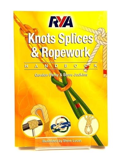 RYA Knots, Splices and Ropework Handbook