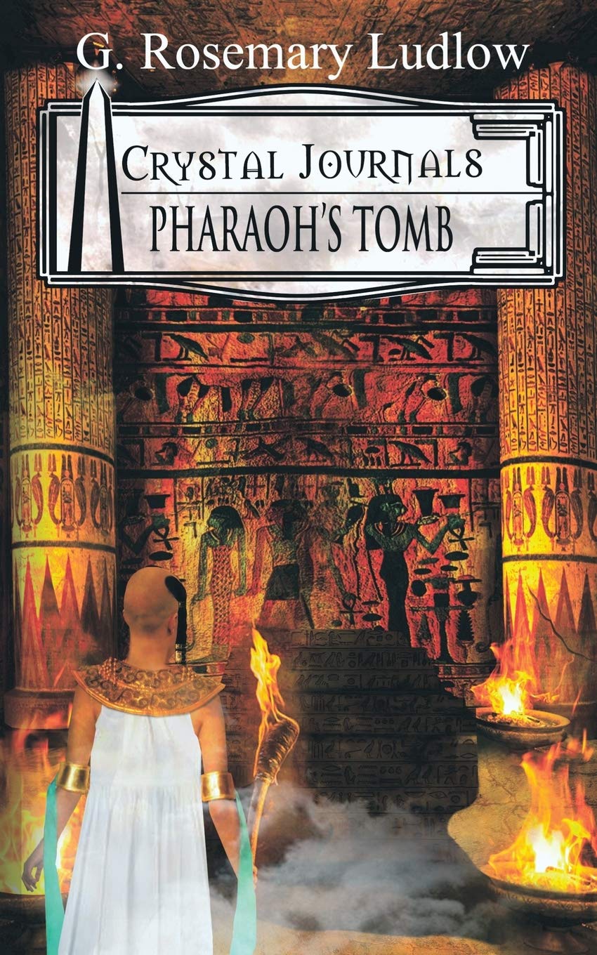 Pharaoh's Tomb: Crystal Journals: Book 2: Volume 2