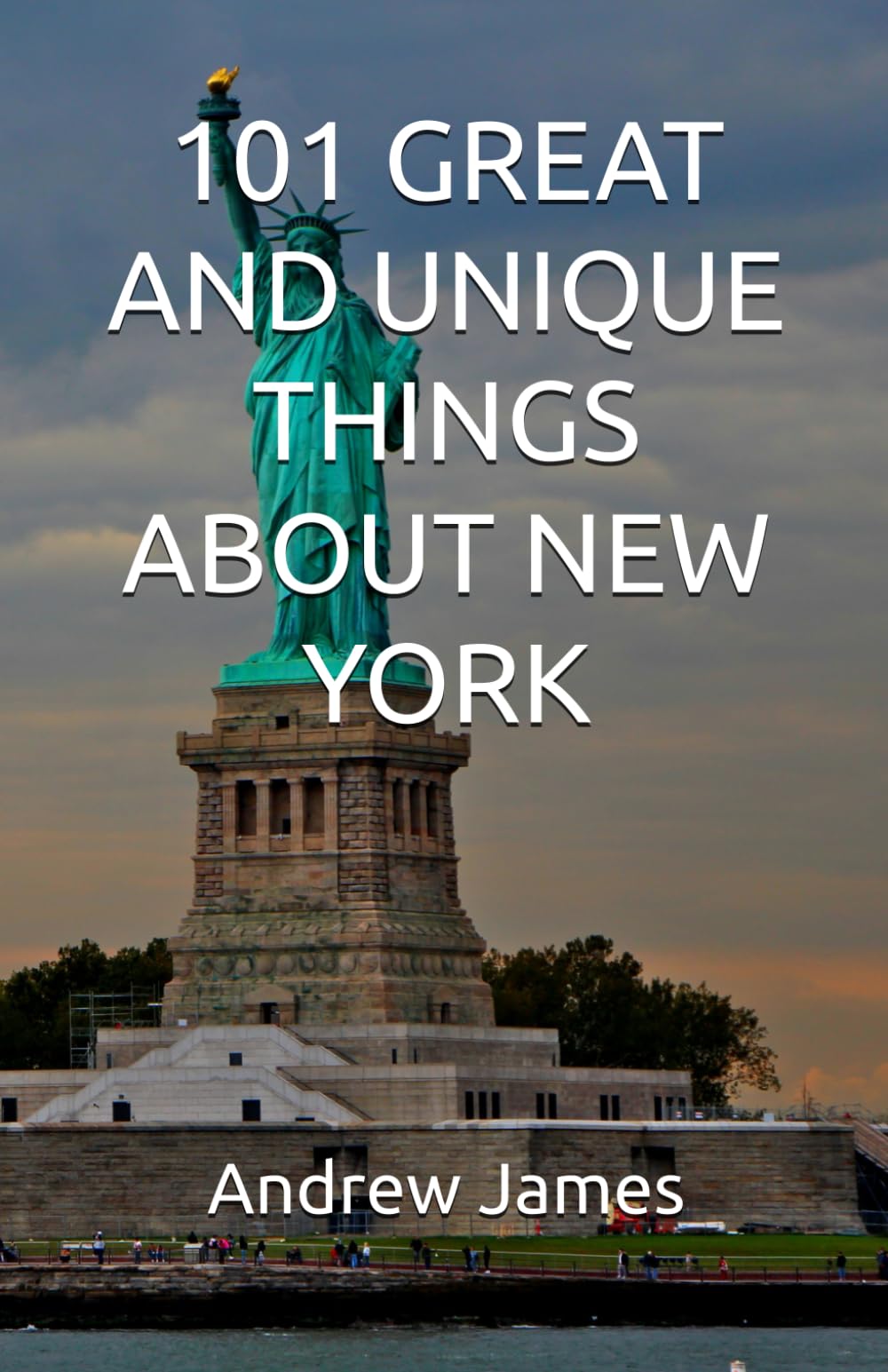 101 GREAT AND UNIQUE THINGS ABOUT NEW YORK (GREAT STATES)