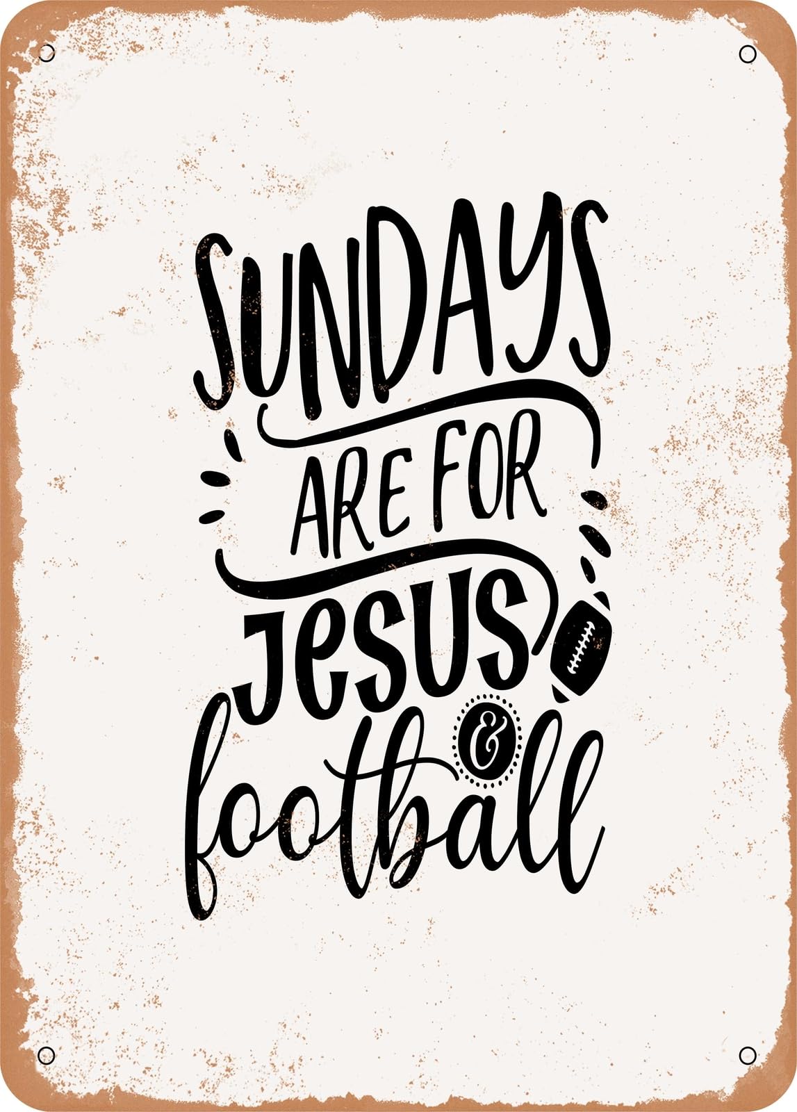 Miaomansenstore Metal Sign - Sundays Are For Jesus And Football - Vintage Rusty Look Home Decor